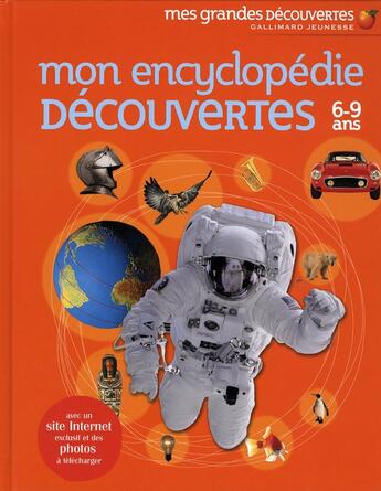 Couverture du livre « Mon encyclopédie découvertes 6-9 ans » de Ganeri/Oxlade aux éditions Gallimard-jeunesse