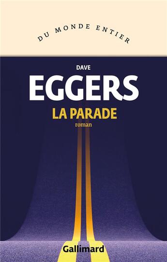 Couverture du livre « La parade » de Dave Eggers aux éditions Gallimard
