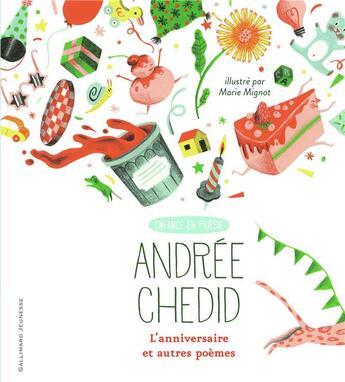 Couverture du livre « L'anniversaire et autres poèmes » de Andree Chedid et Marie Mignot aux éditions Gallimard-jeunesse