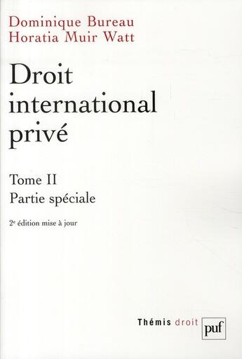 Couverture du livre « Droit international privé Tome 2 (édition 2010) » de Dominique Bureau aux éditions Puf