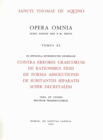 Couverture du livre « Opera omnia - tome 40 pars a-b-c-d-e » de Thomas D'Aquin aux éditions Leonine