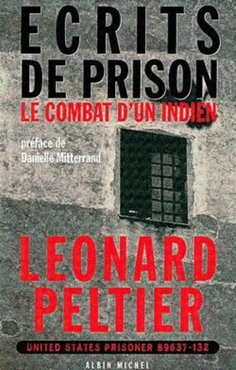 Couverture du livre « Ecrits de prison - le combat d'un indien » de Arden/Peltier aux éditions Albin Michel