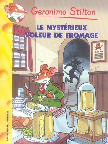 Couverture du livre « Geronimo Stilton T.29 ; le mystérieux voleur de fromage » de Geronimo Stilton aux éditions Albin Michel Jeunesse