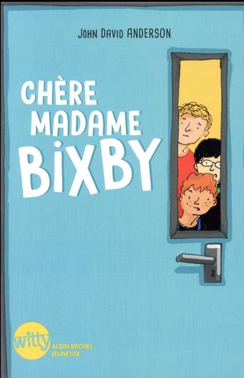 Couverture du livre « Chère madame Bixby » de John David Anderson et Henri Fellner aux éditions Albin Michel