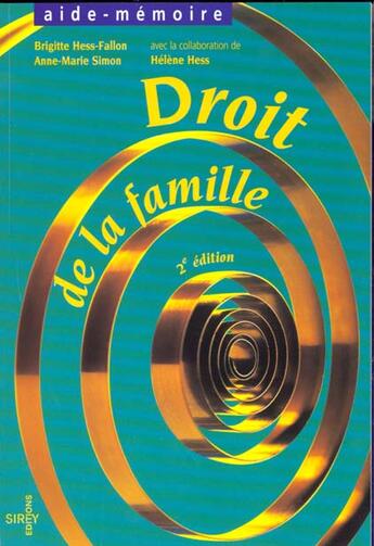 Couverture du livre « Droit de la famille 2eme edition aide-memoire » de Hess-Fallon/Simon aux éditions Sirey