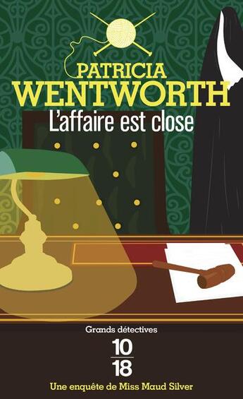 Couverture du livre « L'affaire est close » de Patricia Wentworth aux éditions 10/18