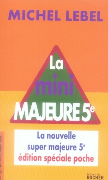 Couverture du livre « La mini majeur » de Michel Lebel aux éditions Rocher