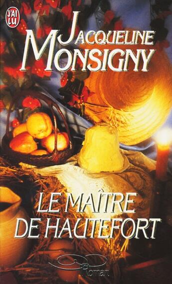 Couverture du livre « Maitre de hautefort (le) » de Jacqueline Monsigny aux éditions J'ai Lu