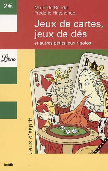 Couverture du livre « Jeux de cartes, jeux de des - et autres petits jeux rigolos » de Beth Axelle aux éditions J'ai Lu