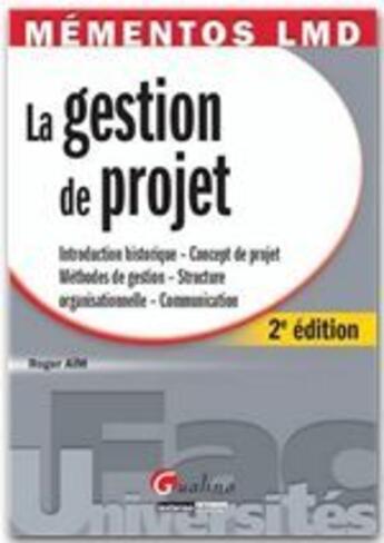 Couverture du livre « La gestion de projet (2e édition) » de Roger Aim aux éditions Gualino