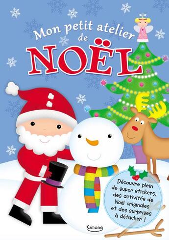 Couverture du livre « Mon petit atelier de Noël » de Sarah Eason aux éditions Kimane