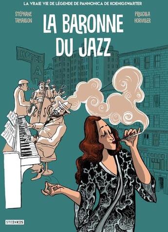 Couverture du livre « La baronne du jazz » de Stephane Tamaillon aux éditions Steinkis