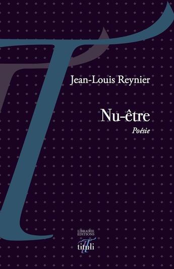 Couverture du livre « Nu-être » de Jean-Louis Reynier aux éditions Tituli