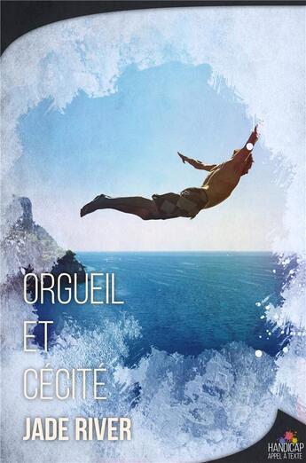 Couverture du livre « Orgueil et cécité » de Jade River aux éditions Mxm Bookmark