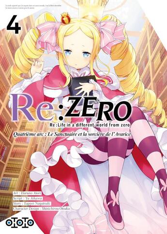 Couverture du livre « Re : Zero - quatrième arc ; le sanctuaire et la sorcière de l'avarice Tome 4 » de Tappei Nagatsuki et Yu Aikawa et Haruno Atori aux éditions Ototo