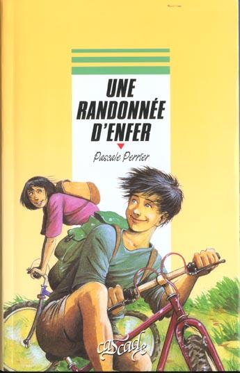 Couverture du livre « Une randonnée d'enfer » de Pascale Perrier aux éditions Rageot