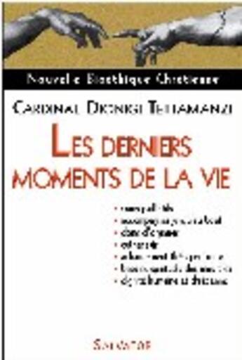 Couverture du livre « Derniers moments de la vie » de Cardinal Dionigi Tet aux éditions Salvator