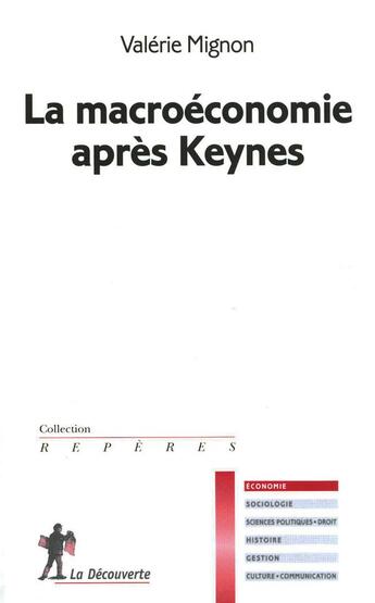 Couverture du livre « La macroéconomie après Keynes » de Valerie Mignon aux éditions La Decouverte