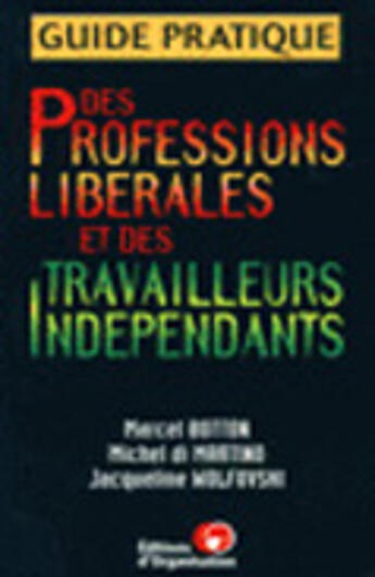 Couverture du livre « Guide prat des prof liber » de Botton/Di Martino aux éditions Organisation