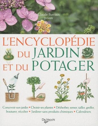 Couverture du livre « L'encyclopédie du jardin et du potager » de Claude Bureaux aux éditions De Vecchi