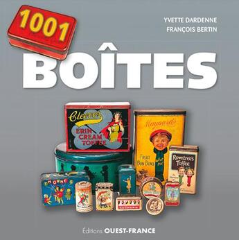 Couverture du livre « 1001 boîtes » de Francois Bertin et Yvette Dardenne aux éditions Ouest France