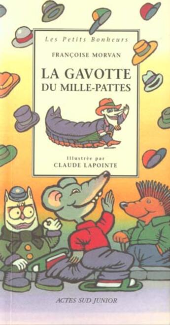 Couverture du livre « Gavotte du mille-pattes (la) - les petits bonheurs, des 3 ans » de Francoise Morvan aux éditions Actes Sud