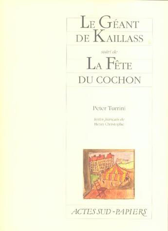 Couverture du livre « Le géant de Kaillass ; la fête du cochon » de Peter Turrini aux éditions Actes Sud
