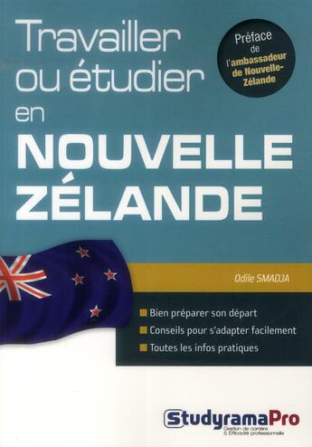 Couverture du livre « Travailler ou étudier en Nouvelle-Zélande » de Odile Smadja aux éditions Studyrama