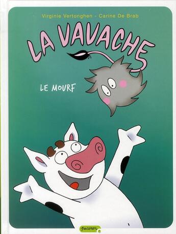 Couverture du livre « La vavache Tome 4 ; le mourf » de Carine De Brab et Virginie Vertonghen aux éditions Dupuis