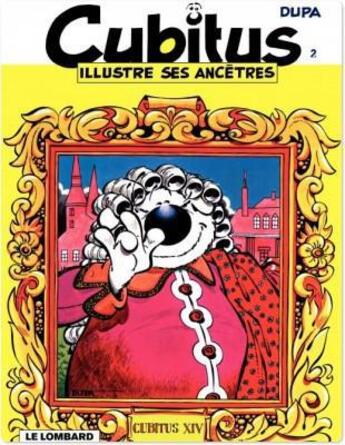 Couverture du livre « Cubitus Tome 2 : Cubitus illustre ses ancêtres » de Dupa aux éditions Lombard