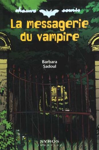 Couverture du livre « La Messagerie Du Vampire » de Barbara Sadoul aux éditions Syros