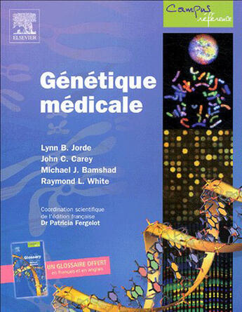 Couverture du livre « Génétique médicale » de Lynn B. Jorde et John C. Carey et Michael J. Bamshad et Raymond L. White aux éditions Elsevier-masson