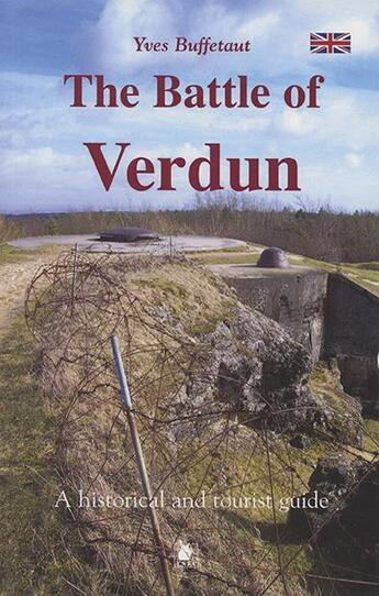 Couverture du livre « The battle of Verdun ; a historical and tourist guide » de Yves Buffetaut aux éditions Ysec