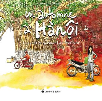 Couverture du livre « Un automne à Hanoï » de Clement Baloup aux éditions La Boite A Bulles