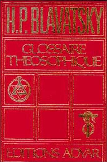 Couverture du livre « Glossaire théosophique » de Helena Petrovna Blavatsky aux éditions Adyar