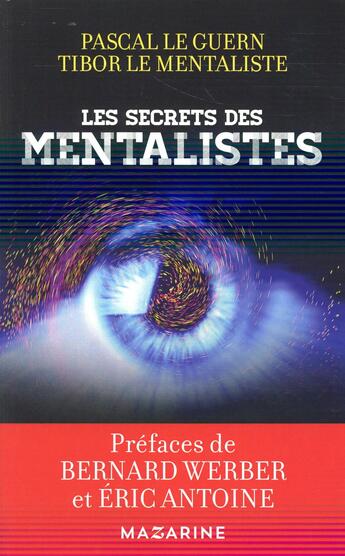 Couverture du livre « Tous les secrets des mentalistes » de Pascal Le Guern aux éditions Mazarine