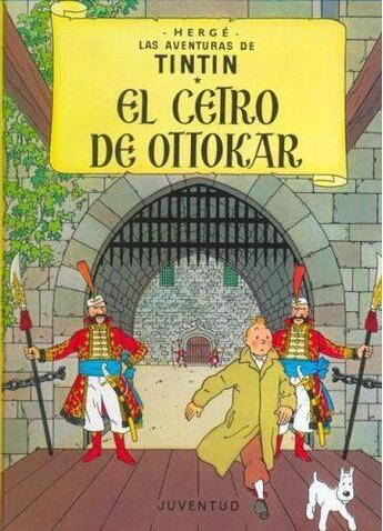 Couverture du livre « Las aventuras de Tintín t.8 : el cetro de Ottokar » de Herge aux éditions Casterman