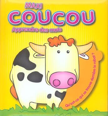 Couverture du livre « Maxi coucou ; apprendre des mots » de  aux éditions Yoyo Books