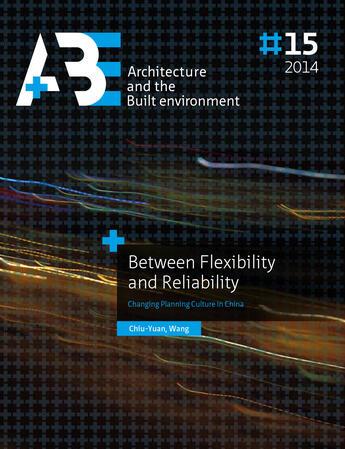 Couverture du livre « Between Flexibility and Reliability » de Chiu-Yuan Wang, Tu Delft, Architecture And The Built Environment aux éditions Epagine