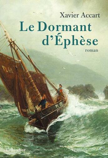 Couverture du livre « Le dormant d'Ephèse » de Xavier Accart aux éditions Tallandier