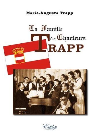 Couverture du livre « La famille des chanteurs trapp » de Maria-Augusta Trapp aux éditions Edilys