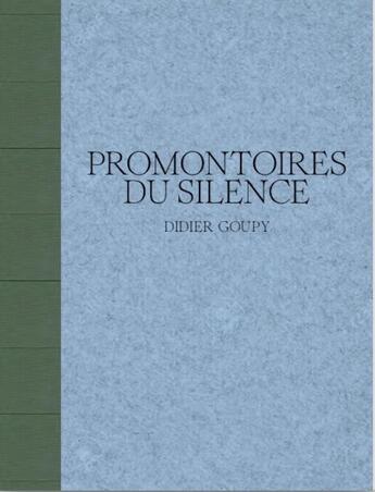 Couverture du livre « Promontoires du silence » de Goupy Didier aux éditions Ipagine