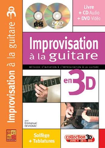 Couverture du livre « Improvisation à la guitare en 3D ; solfège + tablatures » de Emmanuel Devignac aux éditions Carisch Musicom