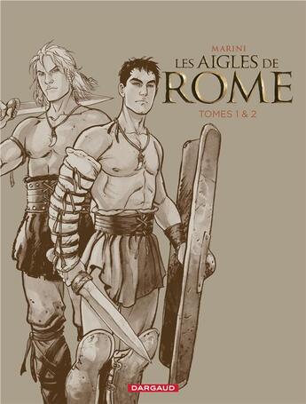 Couverture du livre « Les Aigles de Rome : Tomes 1 et 2 » de Enrico Marini aux éditions Dargaud