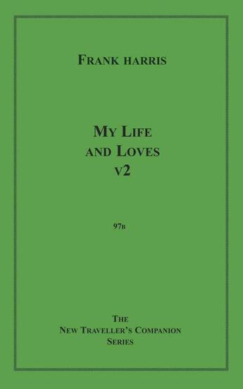 Couverture du livre « My Life and Loves, v2 » de Frank Harris aux éditions Epagine