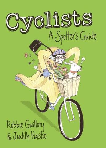 Couverture du livre « Cyclists: a Spotter's Guide » de Guillory Robbie aux éditions Freight Design Digital