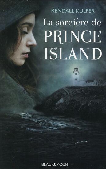 Couverture du livre « La sorcière de Prince Island » de Kendall Kulper aux éditions Black Moon