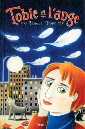 Couverture du livre « Tobie et l'ange » de Susanna Tamaro aux éditions Seuil Jeunesse