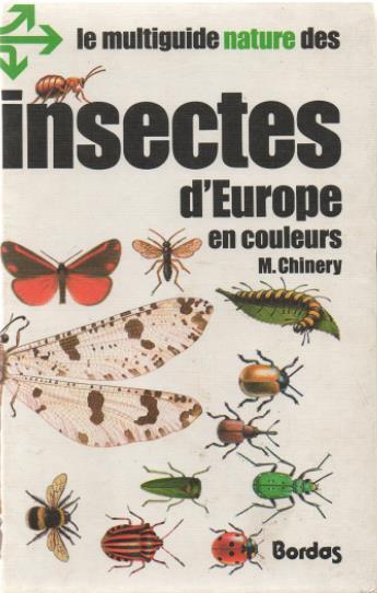 Couverture du livre « Le multiguide nature des insectes d'Europe en couleurs » de Chinery aux éditions Bordas