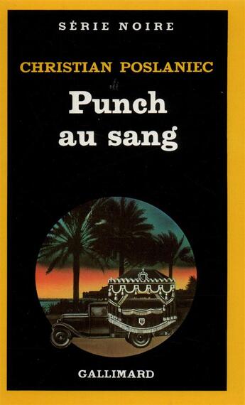 Couverture du livre « Punch au sang » de Christian Poslaniec aux éditions Gallimard